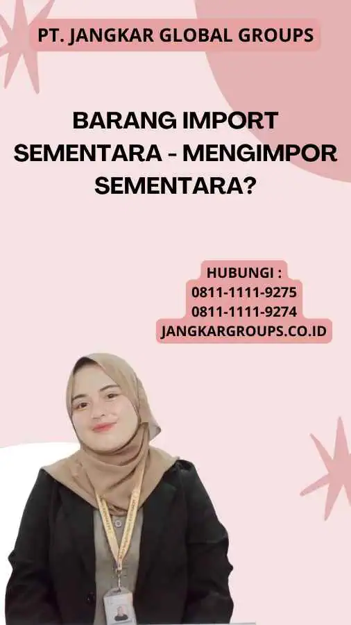 Barang Import Sementara - Mengimpor Sementara?