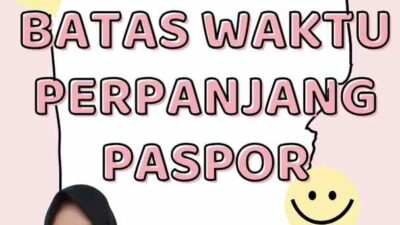 Batas Waktu Perpanjang Paspor