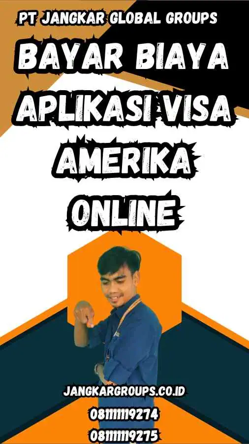 Bayar Biaya Aplikasi Visa Amerika Online