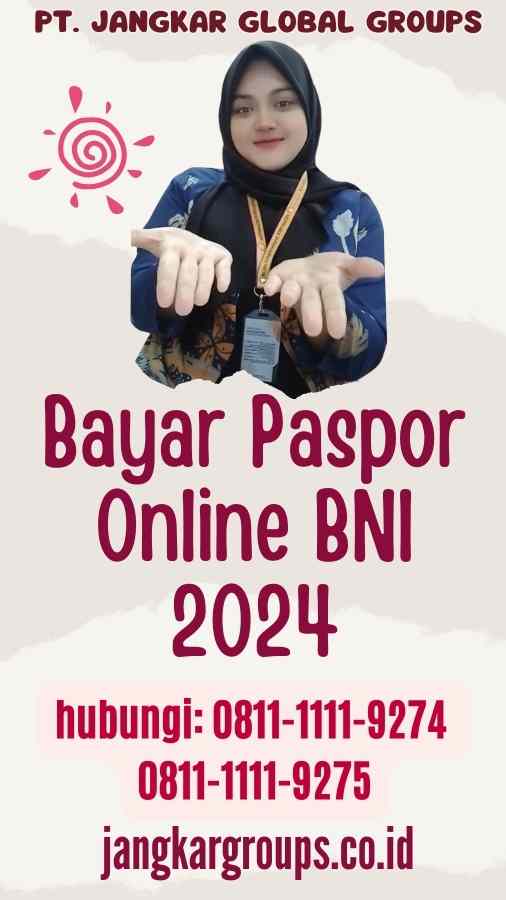 Bayar Paspor Online BNI 2024