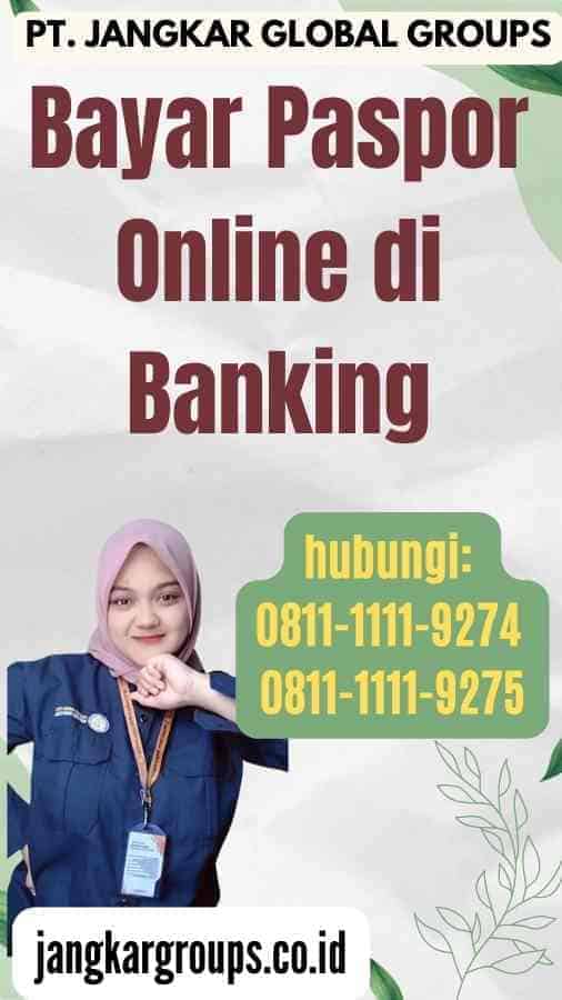 Bayar Paspor Online di Banking