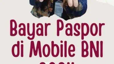 Bayar Paspor di Mobile BNI 2024