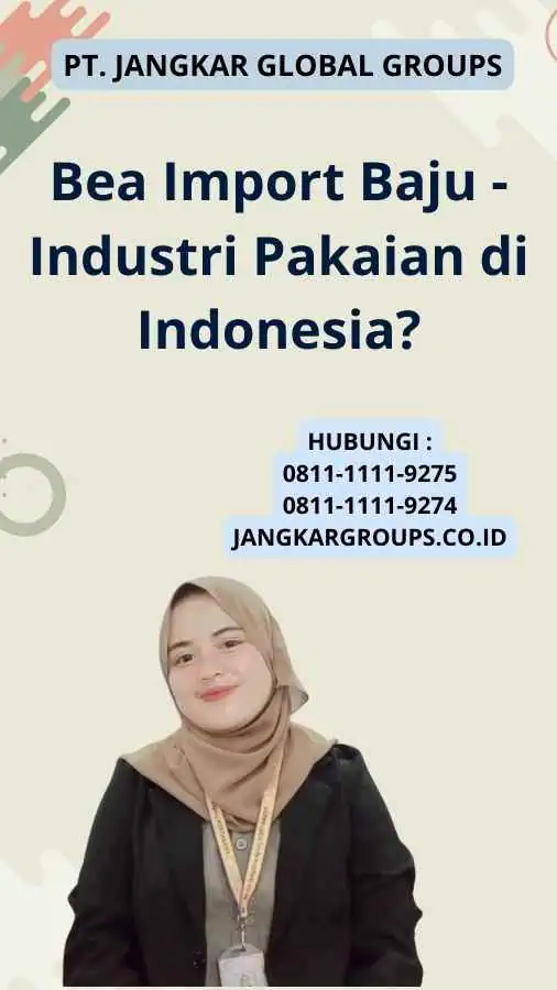 Bea Import Baju - Industri Pakaian di Indonesia?