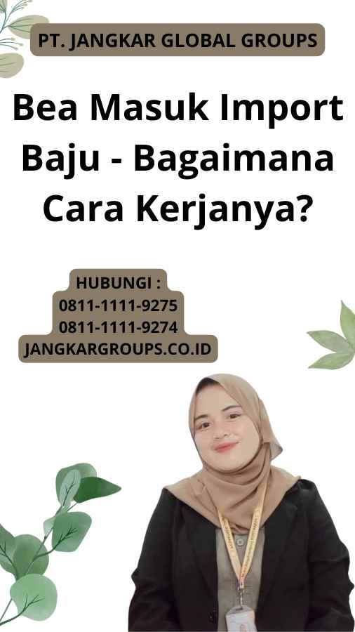 Bea Masuk Import Baju - Bagaimana Cara Kerjanya?