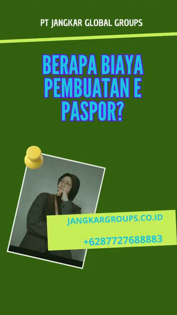 Berapa Biaya Pembuatan E Paspor?