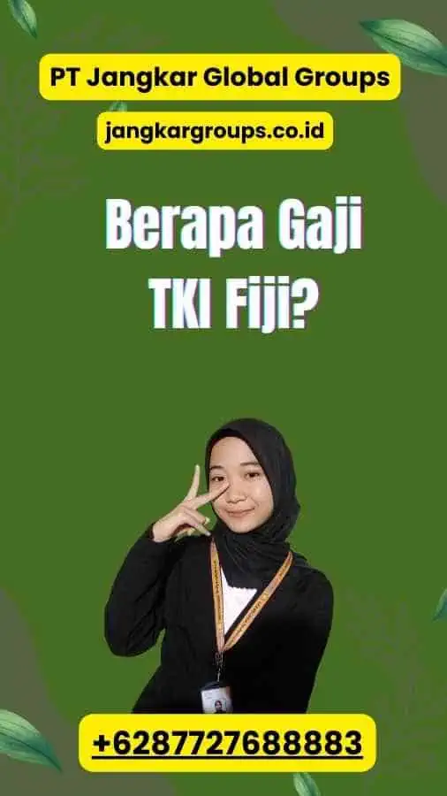 Berapa Gaji TKI Fiji?