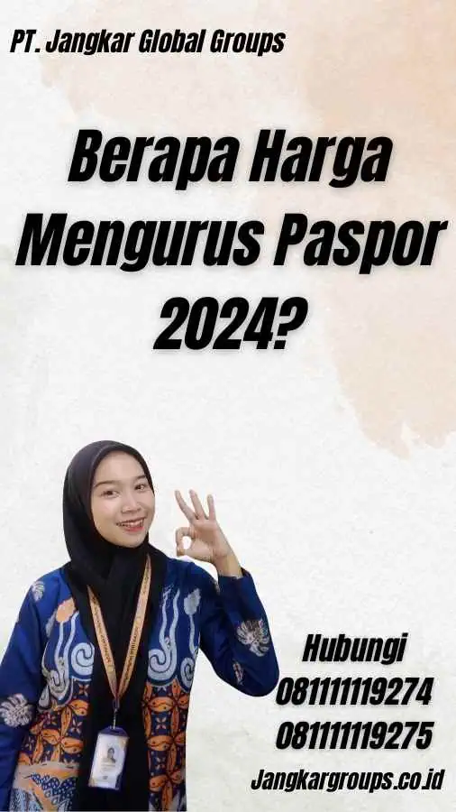 Berapa Harga Mengurus Paspor 2024?