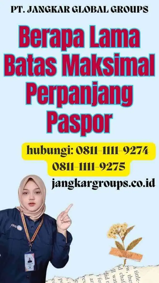 Berapa Lama Batas Maksimal Perpanjang Paspor