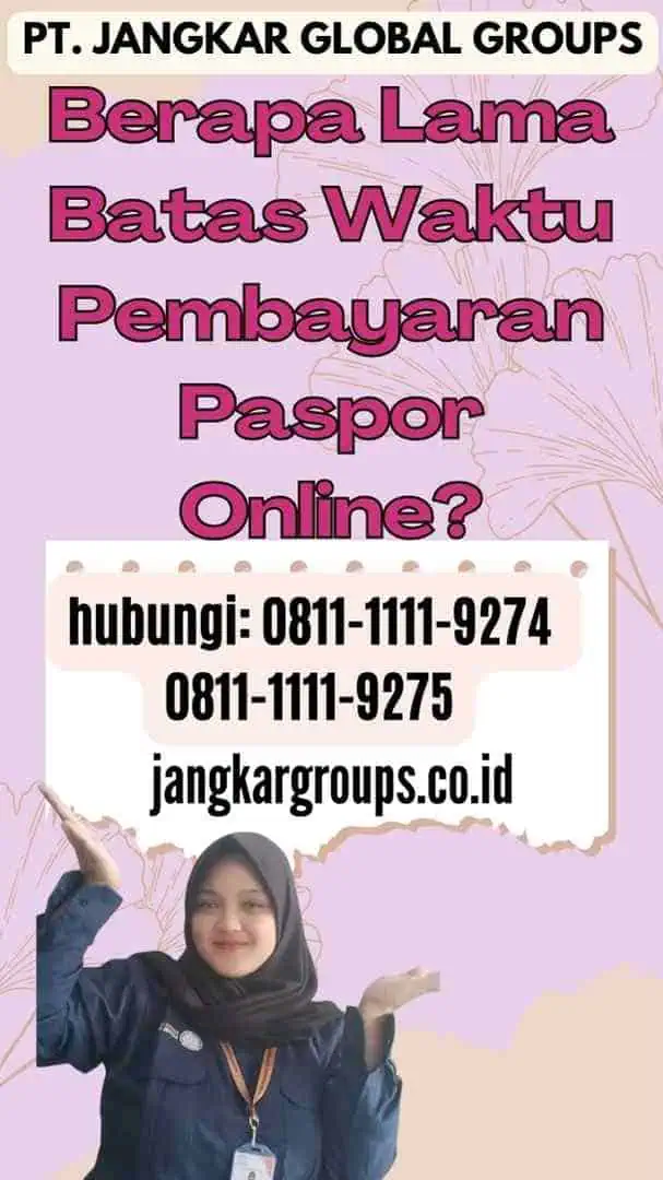 Berapa Lama Batas Waktu Pembayaran Paspor Online