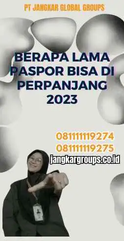 Berapa Lama Paspor Bisa Di perpanjang 2023