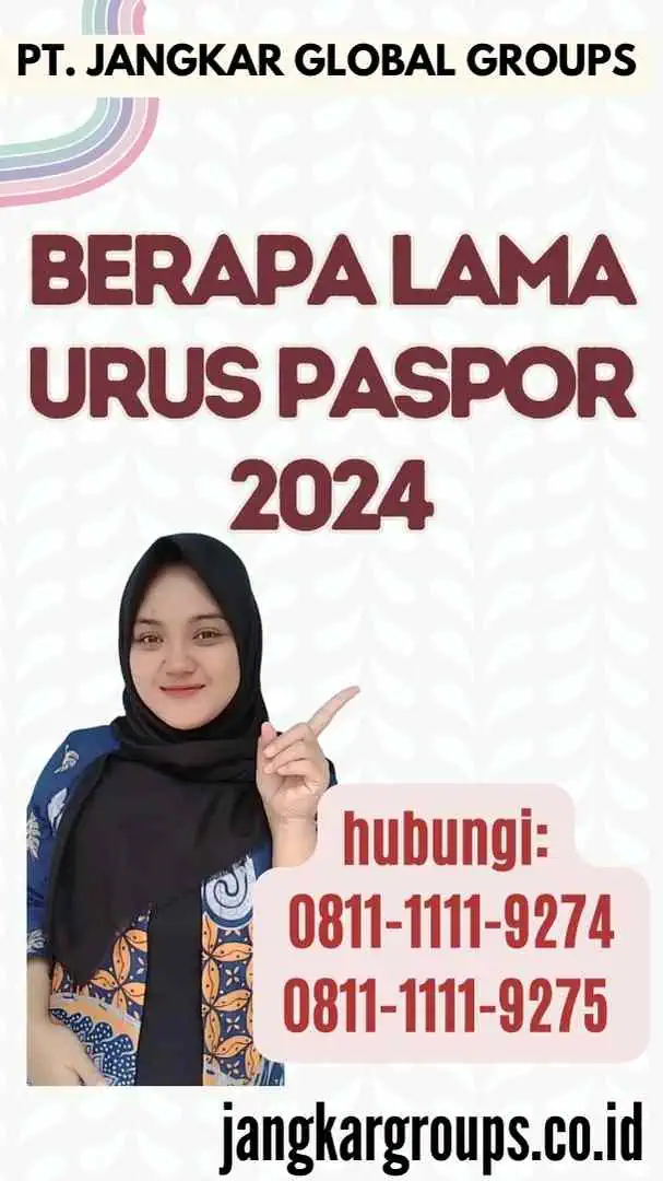 Berapa Lama Urus Paspor 2024