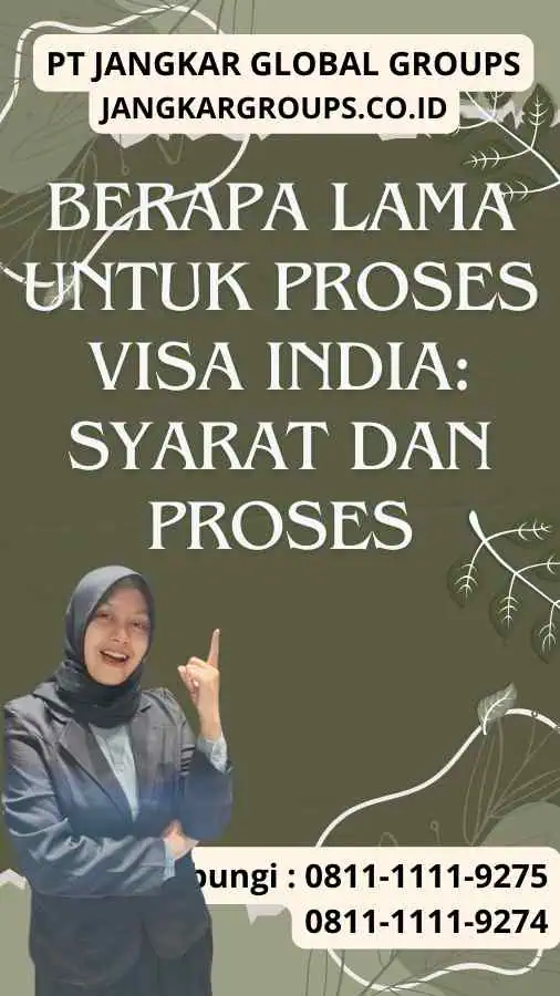 Berapa Lama untuk Proses Visa India: Syarat dan Proses