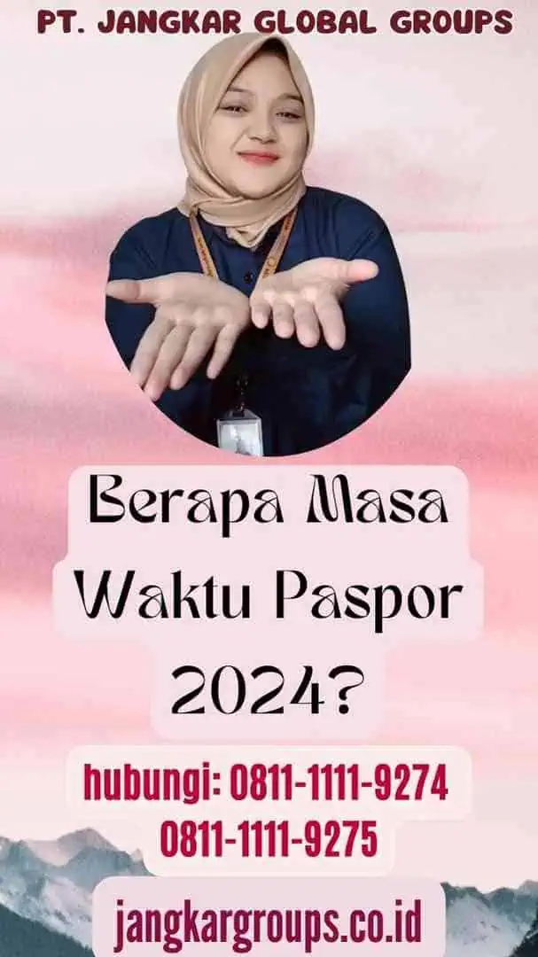 Berapa Masa Waktu Paspor 2024