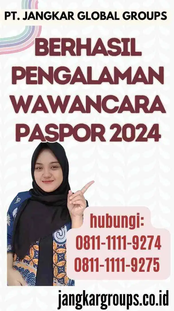 Berhasil Pengalaman Wawancara Paspor 2024