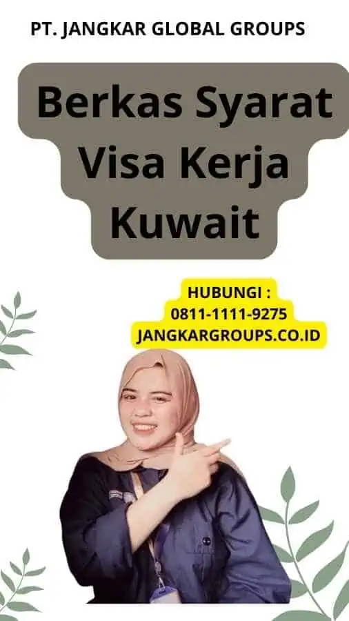 Berkas Syarat Visa Kerja Kuwait