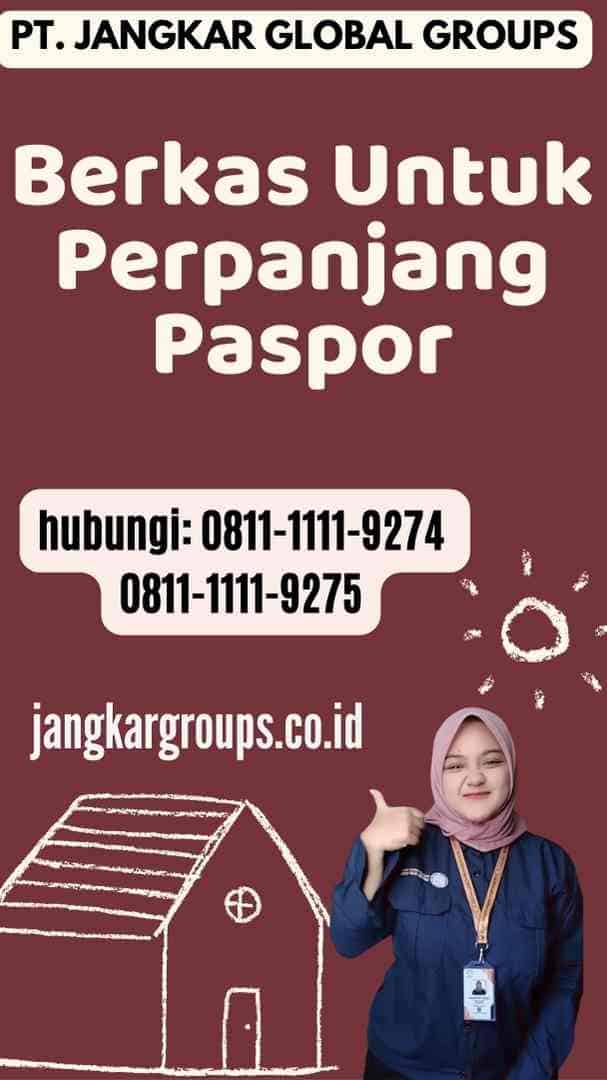 Berkas Untuk Perpanjang Paspor