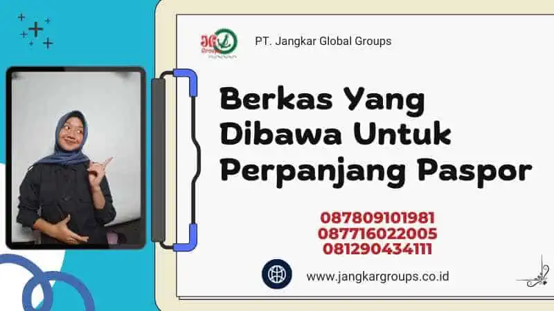 Berkas Yang Dibawa Untuk Perpanjang Paspor