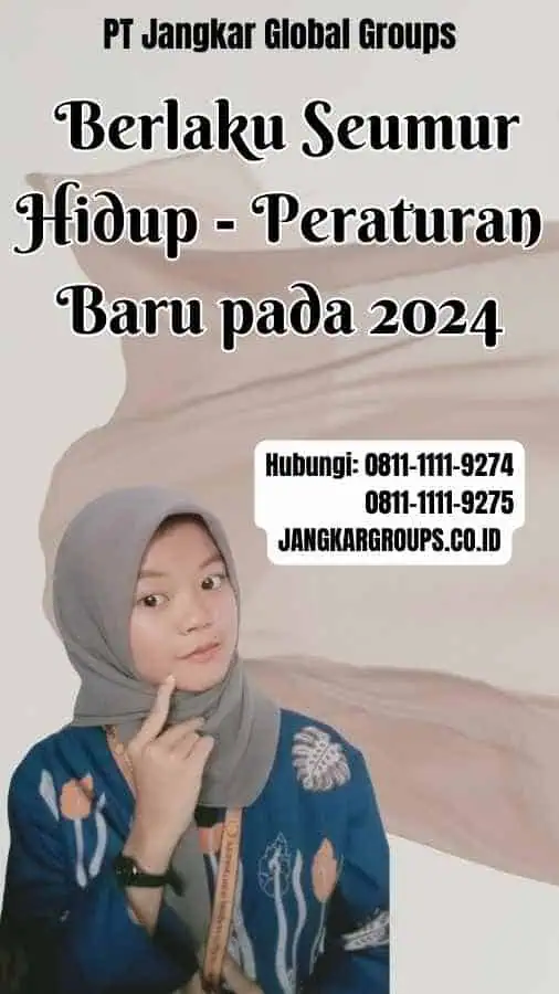 Berlaku Seumur Hidup Peraturan Baru pada 2024