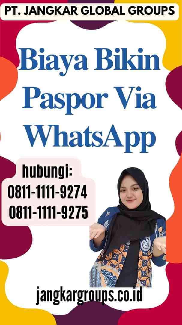 Biaya Bikin Paspor Via WhatsApp