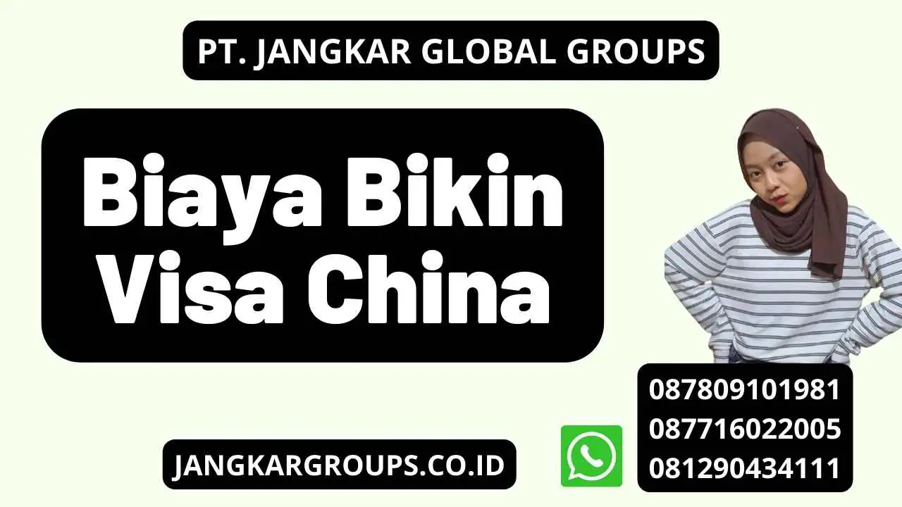 Biaya Bikin Visa China