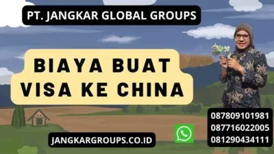 Biaya Buat Visa Ke China