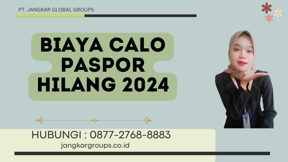 Biaya Calo Paspor Hilang 2024