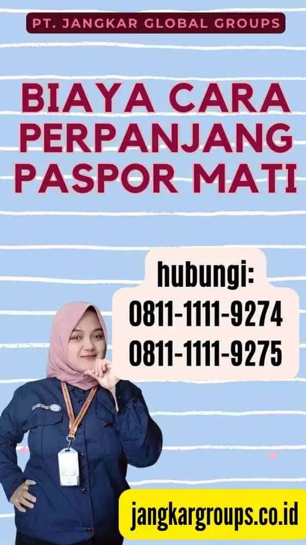 Biaya Cara Perpanjang Paspor Mati