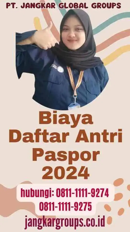 Biaya Daftar Antri Paspor 2024