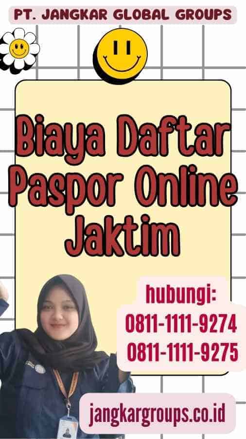 Biaya Daftar Paspor Online Jaktim