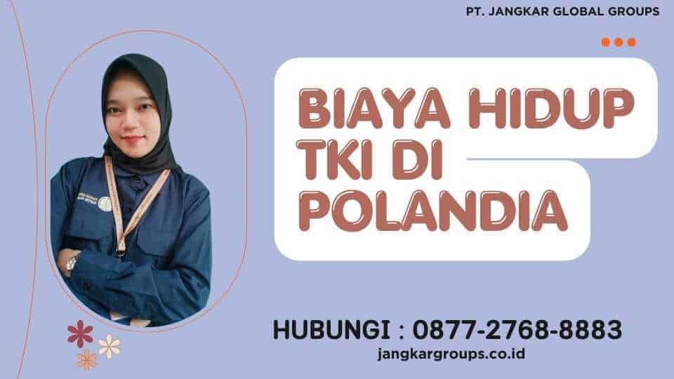 Biaya Hidup TKI di Polandia