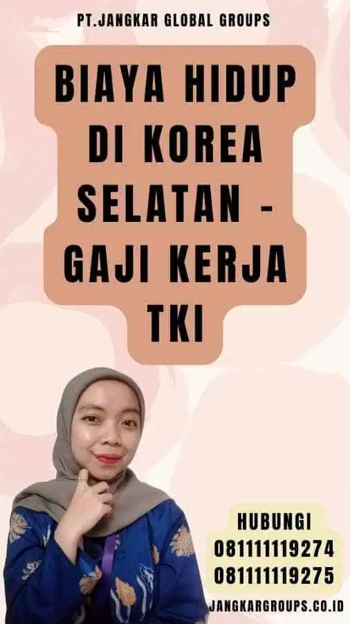 Biaya Hidup di Korea Selatan - Gaji Kerja TKI