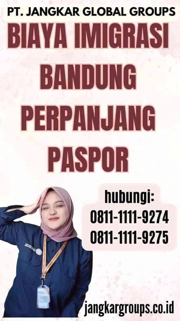 Biaya Imigrasi Bandung Perpanjang Paspor