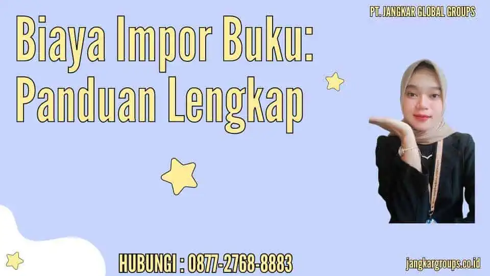 Biaya Impor Buku Panduan Lengkap