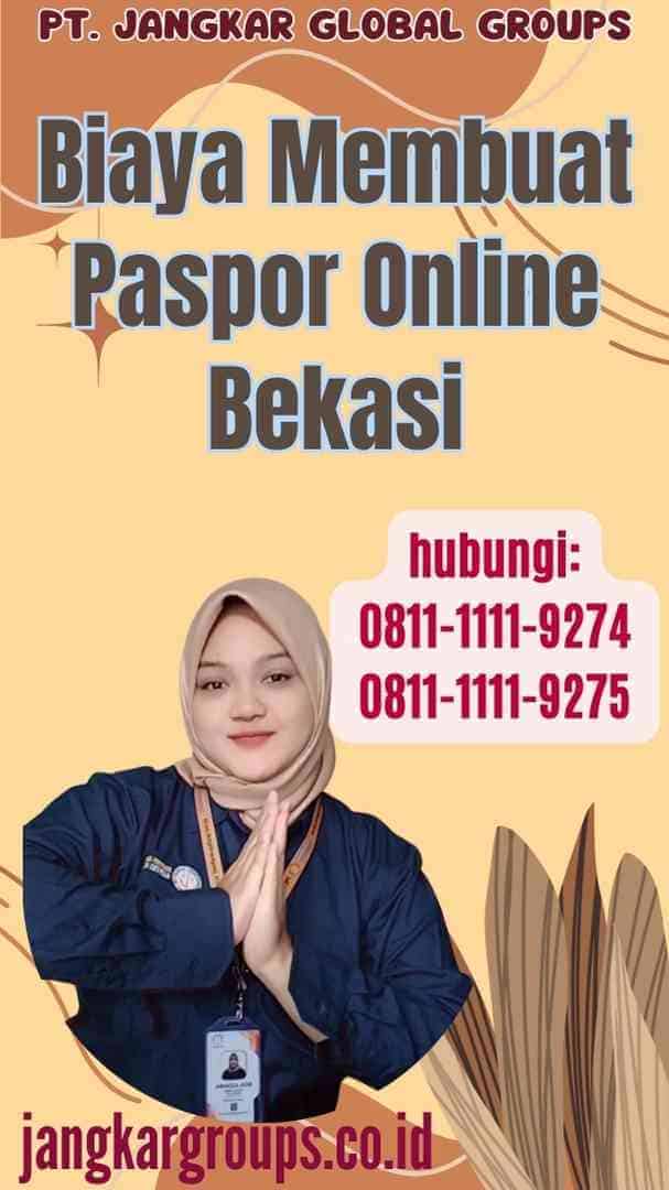 Biaya Membuat Paspor Online Bekasi