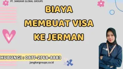 Biaya Membuat Visa Ke Jerman