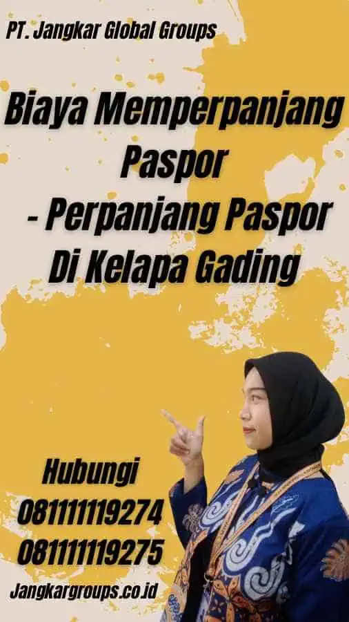 Biaya Memperpanjang Paspor - Perpanjang Paspor Di Kelapa Gading