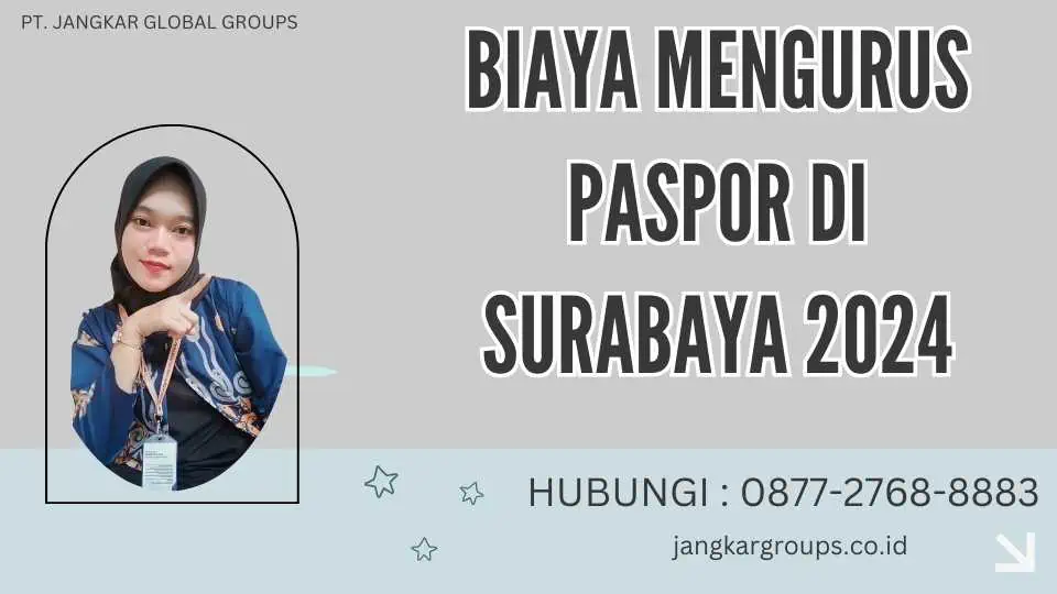 Biaya Mengurus Paspor Di Surabaya 2024