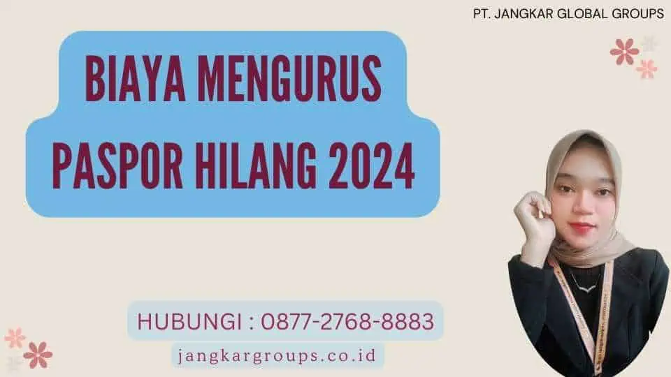 Biaya Mengurus Paspor Hilang 2024