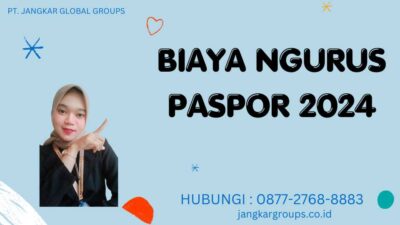 Biaya Ngurus Paspor 2024