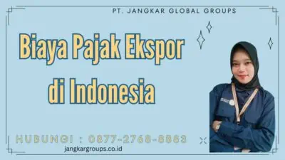 Biaya Pajak Ekspor di Indonesia