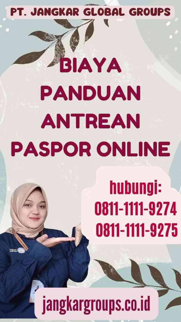 Biaya Panduan Antrean Paspor Online