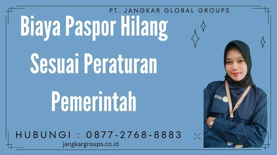 Biaya Paspor Hilang Sesuai Peraturan Pemerintah