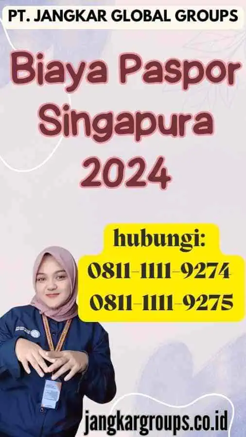 Biaya Paspor Singapura 2024