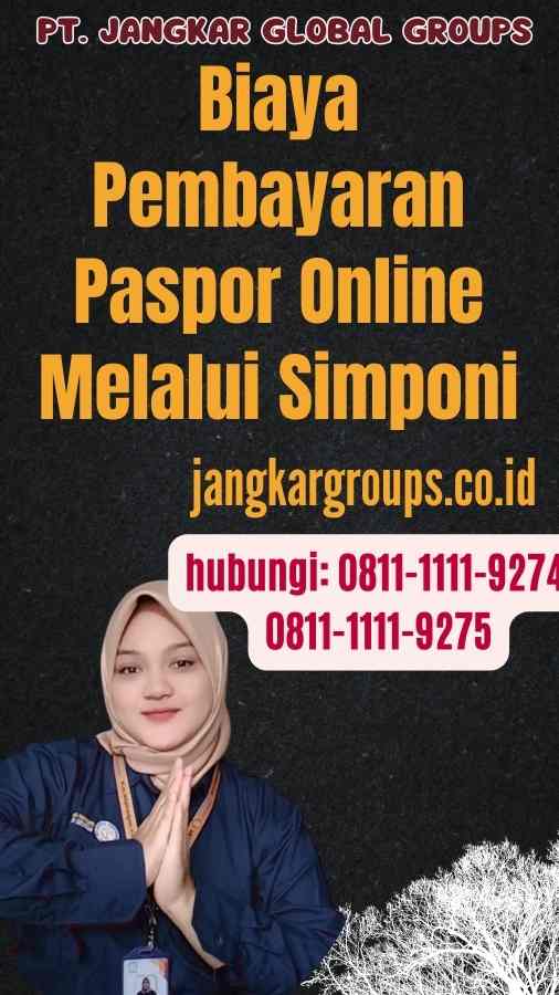 Biaya Pembayaran Paspor Online Melalui Simponi