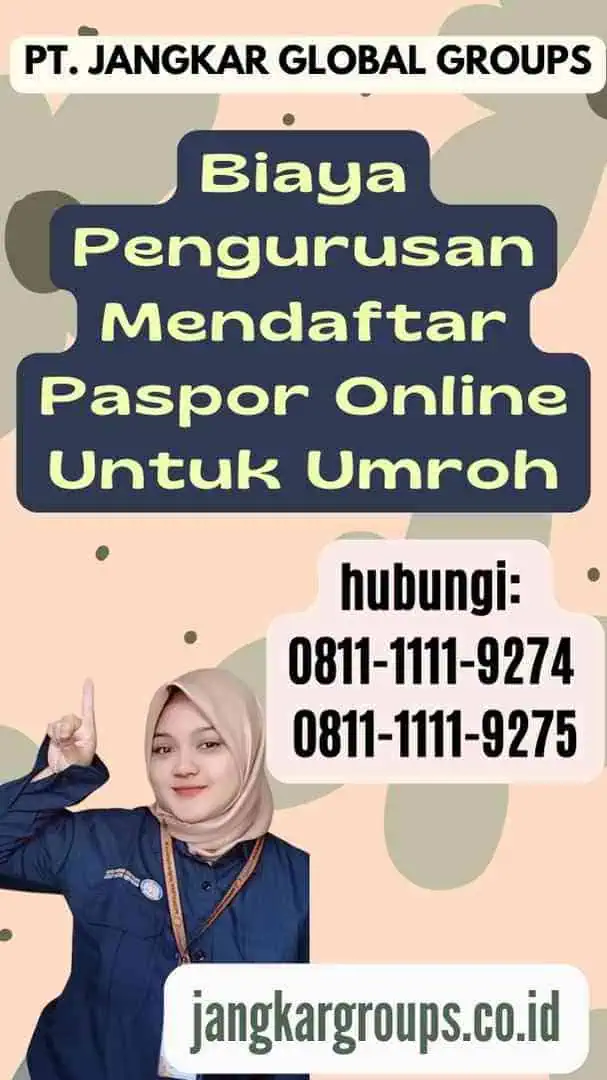 Biaya Pengurusan Mendaftar Paspor Online Untuk Umroh