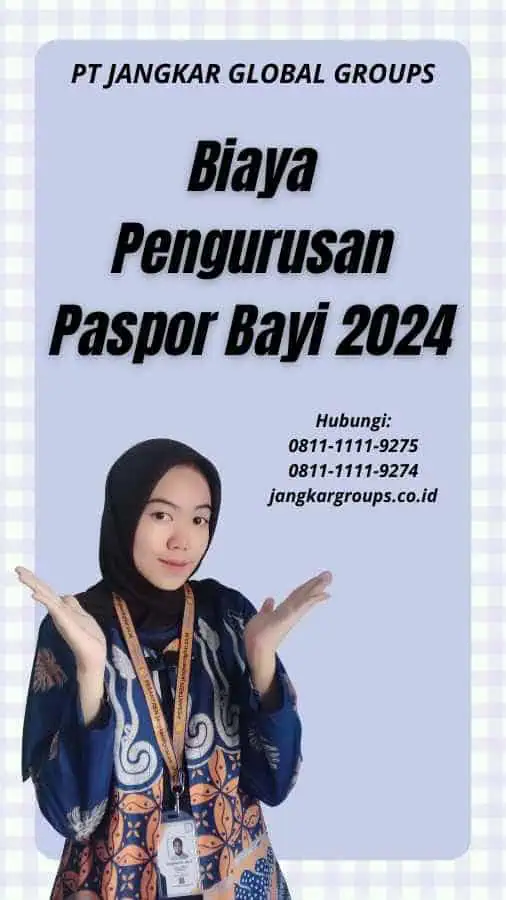 Biaya Pengurusan Paspor Bayi 2024