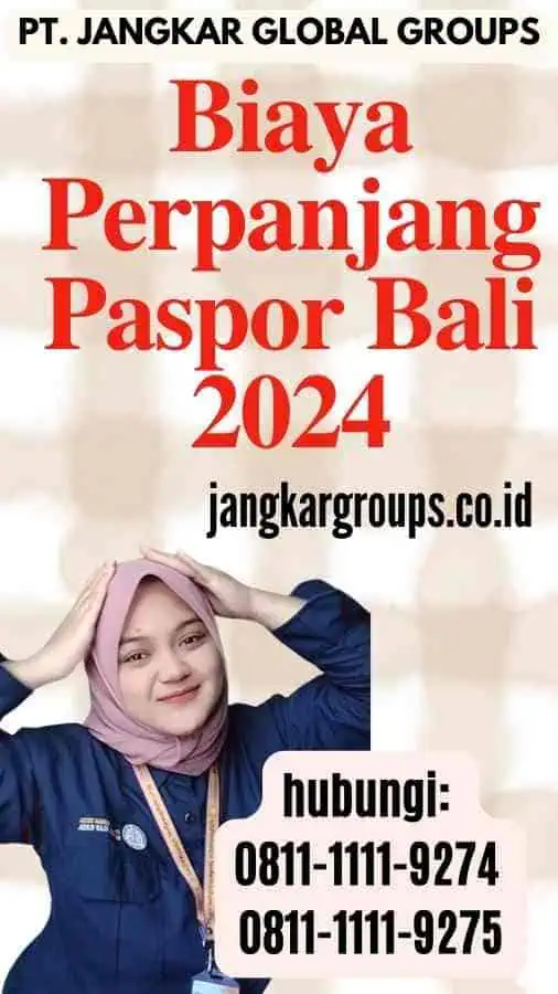 Biaya Perpanjang Paspor Bali 2024