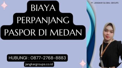 Biaya Perpanjang Paspor Di Medan