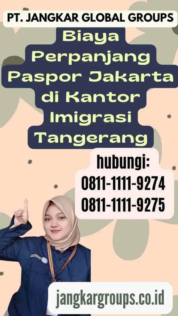 Biaya Perpanjang Paspor Jakarta di Kantor Imigrasi Tangerang