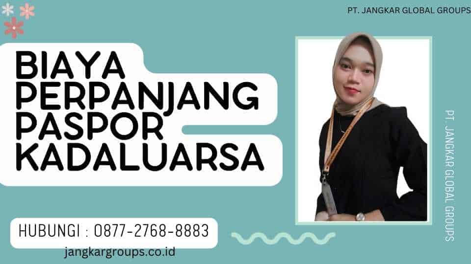 Biaya Perpanjang Paspor Kadaluarsa